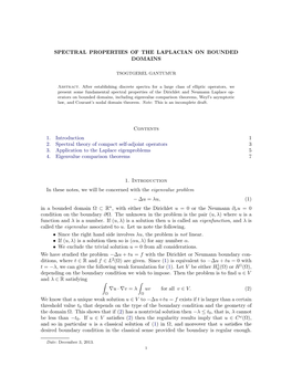 SPECTRAL PROPERTIES of the LAPLACIAN on BOUNDED DOMAINS Contents 1. Introduction 1 2. Spectral Theory of Compact Self-Adjoint Op