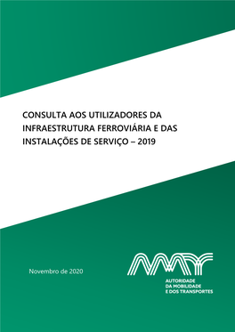 Consulta Aos Utilizadores Da Infraestrutura Ferroviária E Das Instalações De Serviço – 2019
