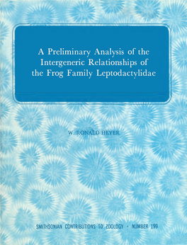 A Preliminary Analysis of the Intergeneric Relationships of the Frog Family Leptodactylidae