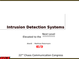 Intrusion Detection Systems