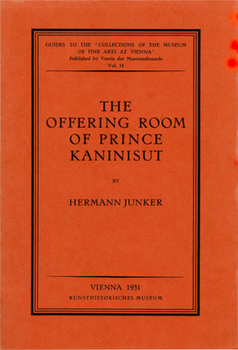 Junker, Hermann. the Offering Room of Prince Kaninisut. Vienna