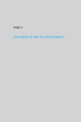 Part I Patterns of Arctic Investment