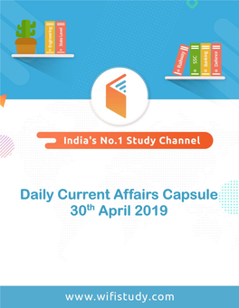 Daily Current Affairs Capsule 30Th April 2019