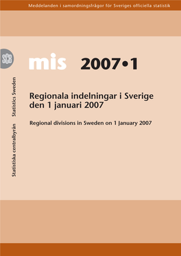 MIS 2007:1 Regionala Indelningar I Sverige Den 1 Januari 2007