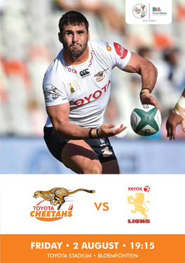 Friday • 2 August • 19:15 Toyota Stadium • Bloemfontein Contents Cheetahs