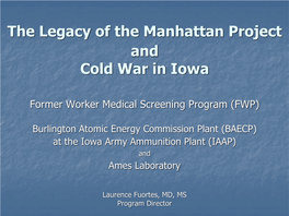 The Legacy of the Manhattan Project and Cold War in Iowa