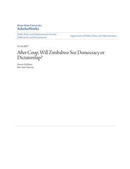 After Coup, Will Zimbabwe See Democracy Or Dictatorship? Steven Feldstein Boise State University Academic Rigor, Journalistic Flair