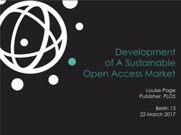 Development of a Sustainable Open Access Market