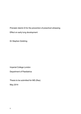 Prenatal Vitamin D for the Prevention of Preschool Wheezing Effect on Early Lung Development Dr Stephen Goldring Imperial Colleg