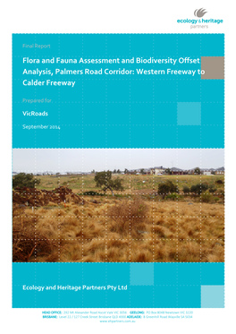 Flora and Fauna Assessment and Biodiversity Offset Analysis, Palmers Road Corridor: Western Freeway to Calder Freeway