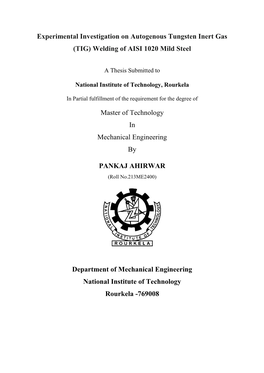 Tigation on Autogenous Tungsten Inert Gas (TIG) Welding of AISI 1020 Mild Steel