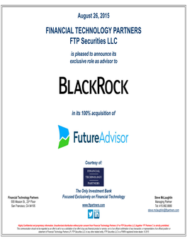 FINANCIAL TECHNOLOGY PARTNERS FTP Securities LLC Is Pleased to Announce Its Exclusive Role As Advisor To