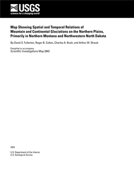 Glacial Limits East in Montana and Northwestern North Dakota (Lat in Adjacent Canada Is Necessary to Summarize the 47O–49O N., Long 102O–114O W.)