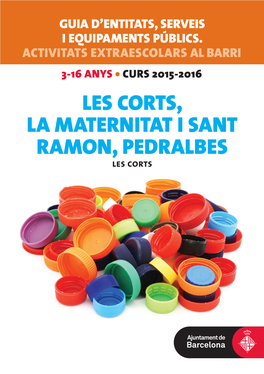 LES CORTS, LA MATERNITAT I SANT RAMON, PEDRALBES Les Corts