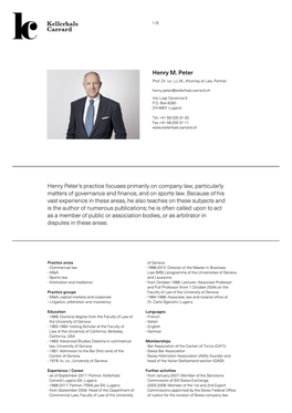 Henry M. Peter Henry Peter's Practice Focuses Primarily on Company Law
