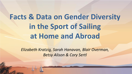 Facts & Data on Gender Diversity in the Sport of Sailing at Home And