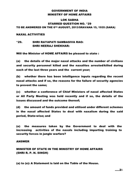 Government of India Ministry of Home Affairs Lok Sabha Starred Question No. *29 Naxal Activities *29. Shri Rayapati Sambas