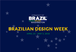 Brazilian Design Week April 25 - May 3, 2018