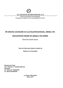El Entorno Construido En Los Guachimontones, Jalisco. Un Acercamiento Desde Las Plazas Y Los Patios