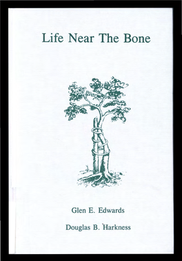 Life Near the Bone
