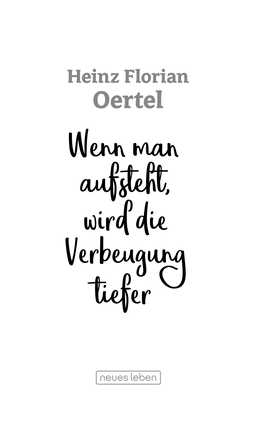 Oertel Wenn Man Aufsteht, Wird Die Verbeugung Tiefer Über Das Buch