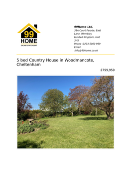 5 Bed Country House in Woodmancote, Cheltenham £799,950 Property Image Property Image