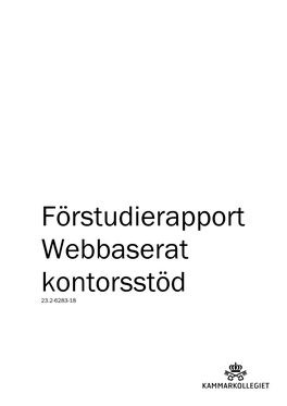 Förstudierapport Webbaserat Kontorsstöd 23.2-6283-18