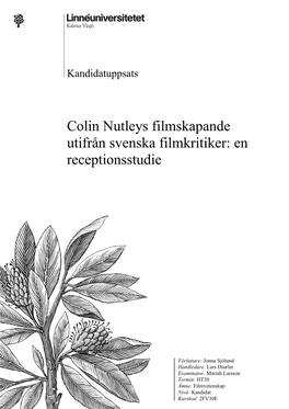 Colin Nutleys Filmskapande Utifrån Svenska Filmkritiker: En Receptionsstudie