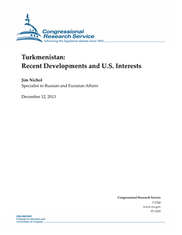 Turkmenistan: Recent Developments and U.S. Interests