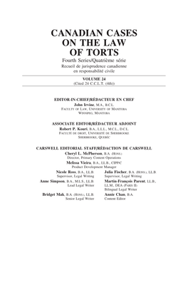 CANADIAN CASES on the LAW of TORTS Fourth Series/Quatri`Eme S´Erie Recueil De Jurisprudence Canadienne En Responsabilit´E Civile VOLUME 24 (Cited 24 C.C.L.T