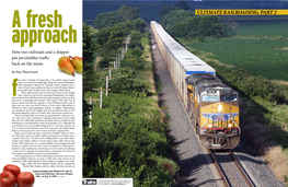 ULTIMATE RAILROADING, PART 2 Approach How Two Railroads and a Shipper Put Perishables Traffic Back on the Menu by Roy Blanchard