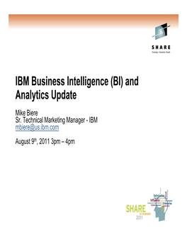 IBM Business Intelligence (BI) and Analytics Update Mike Biere Sr