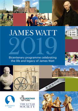 Bicentenary Programme Celebrating the Life and Legacy of James Watt Bicentenary Programme 3
