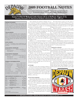 2009 FOOTBALL NOTES Sports Information Contact: Bill Wagner • Bwagner@Depauw.Edu 765-658-4630 (Office) • 765-720-0213 (Mobile) • 765-658-4708 (Fax)