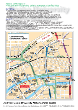 Osaka University Nakanoshima Center 4-3-53 Nakanoshima Kita-Ku Osaka-City Osaka Japan 530-0005 〒 TEL:06-6444-2100, FAX:06-6444-2338