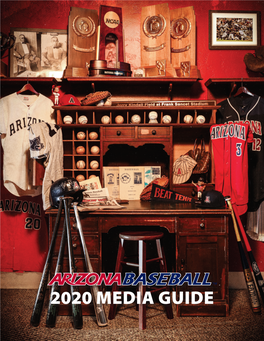 2020 MEDIA GUIDE Quick Facts/Table of Contents QUICK FACTS TABLE of CONTENTS the University of Arizona Founded