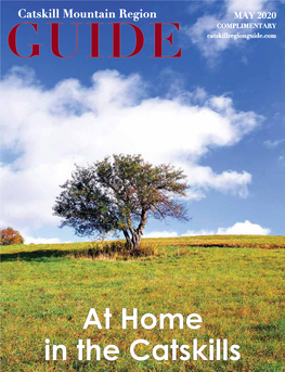 MAY 2020 COMPLIMENTARY GUIDE Catskillregionguide.Com