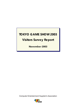 TOKYO GAME SHOW 2003 Visitors Survey Report