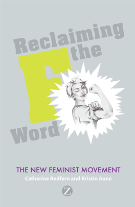 Reclaiming the F Word: the New Feminist Movement