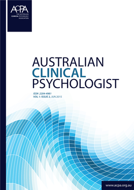 Australian Clinical Psychologist Issn 2204-4981 Vol 1: Issue 2, Jun 2015