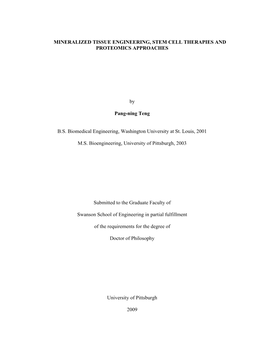 MINERALIZED TISSUE ENGINEERING, STEM CELL THERAPIES and PROTEOMICS APPROACHES by Pang-Ning Teng B.S. Biomedical Engineering, W