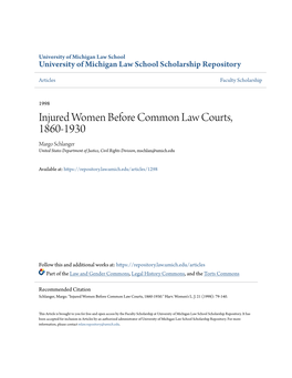 Injured Women Before Common Law Courts, 1860-1930 Margo Schlanger United States Department of Justice, Civil Rights Division, Mschlan@Umich.Edu