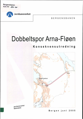Dobbeltspor Arna-Fløen Konsekvensutredning