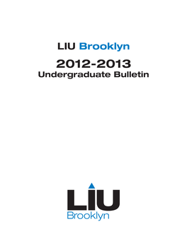 LIU Brooklyn 2012-2013 Undergraduate Bulletin