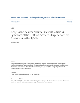 Red, Carrie White and Blue: Viewing Carrie As Symptom of the Cultural Anxieties Experienced by Americans in the 1970S Michael Conte