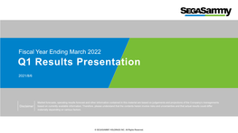 Fiscal Year Ending March 2022 Q1 Results Presentation