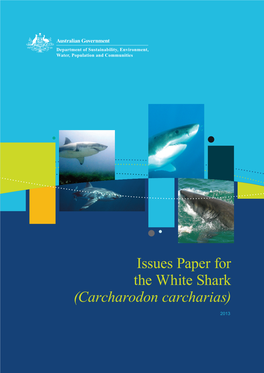 Issues Paper for the White Shark (Carcharodon Carcharias)