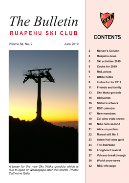 June 2019 1 the Bulletin RUAPEHU SKI CLUB CONTENTS Volume 84, No