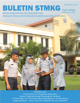 BULETIN STMKG Edisi Ketiga MEDIA KOMUNIKASI DAN DOKUMENTASI September 2015 SEKOLAH TINGGI METEOROLOGI KLIMATOLOGI DAN GEOFISIKA