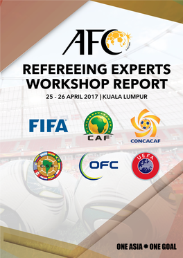 Refereeing Experts Workshop Report 25 - 26 April 2017 | Kuala Lumpur